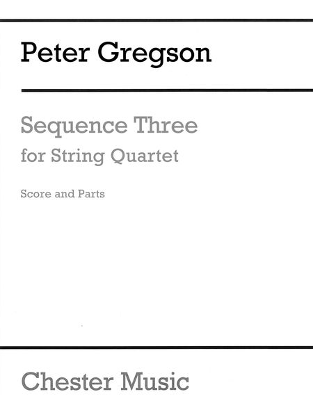 Sequence Three : For String Quartet.