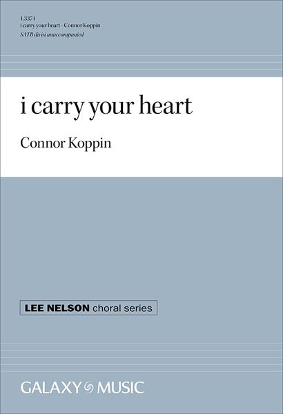 I Carry Your Heart : For TTBB A Cappella.