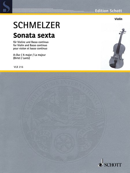 Sonata Sexta A-Dur : Für Violine und Basso Continuo / edited by Wolfgang Birtel.