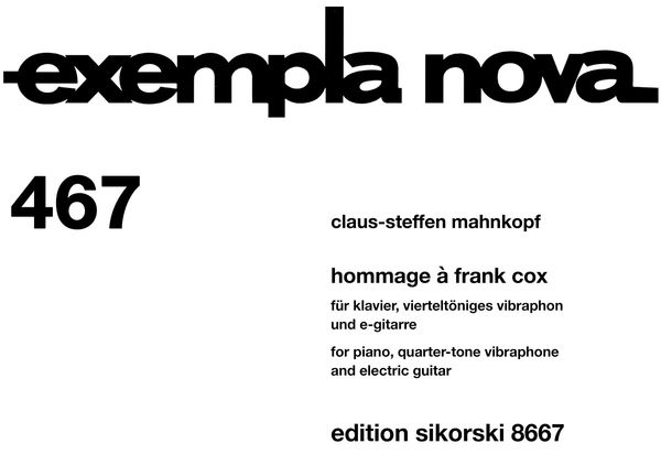 Hommage To Frank Cox : For Piano, Quarter-Tone Vibraphone and Electric Guitar (2006).