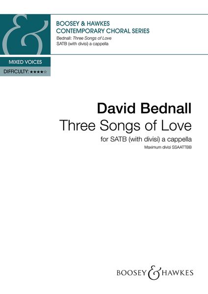 Three Songs of Love : For SATB (With Divisi) A Cappella.