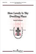 How Lovely Is Thy Dwelling Place : For SAB Or SATB and Piano.