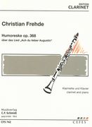Humoreske, Op. 368, Über Das Lied Ach Du Lieber Augustin : Für Klarinette und Klavier.