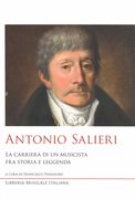 Antonio Salieri : la Carriera Di Un Musicista Fra Storia E Leggenda / edited by Francesco Passadore.