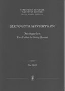 Steingarden : Five Fables For String Quartet (1991).