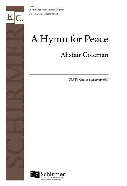 Hymn For Peace : For SSATB A Cappella.