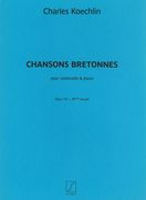 Chansons Bretonnes, Op. 115 - Troisième Recueil : Pour Violoncelle Et Piano.