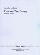 Beyond The Divide : For String Quartet.