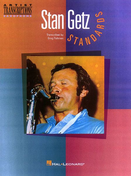 Stan Getz : Standards, For Saxophone.