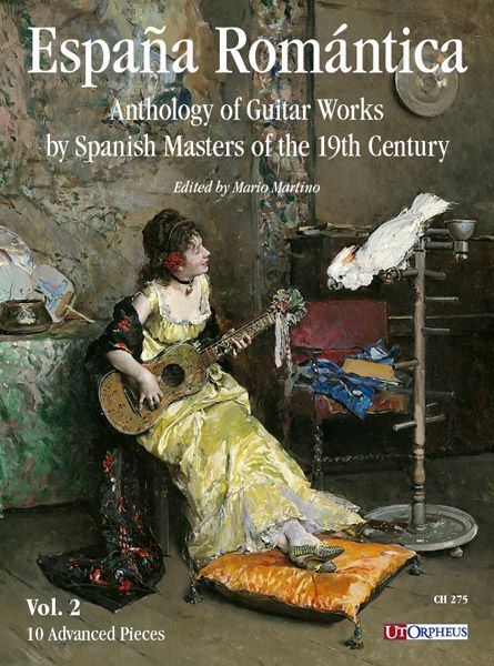 España Romántica : Anthology of Guitar Works by Spanish Masters of The 19th Century - Vol. 2.