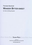 Wander Bitter-Sweet : For Horn and String Quartet.