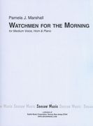 Watchmen For The Morning : For Medium Voice, Horn and Piano.