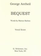 Bequest : For Voice and Piano.