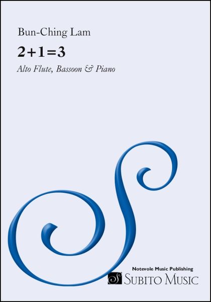 2+1=3 : For Alto Flute (Piccolo), Bassoon and Piano (1987).