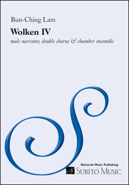Wolken - Clouds IV : For Male Narrator, Double Chorus, Flute, Clarinet, Viola, Cello and Piano.