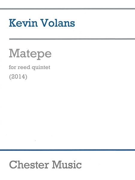 Matepe : For Reed Quintet (2014).