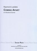 Coming Apart : For Woodwind Quintet.