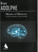 Musics of Memory : For Piano, Marimba, Guitar and Harp.