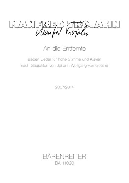 An Die Entfernte : Sieben Lieder Für Hohe Stimme und Klavier (2007/2014).