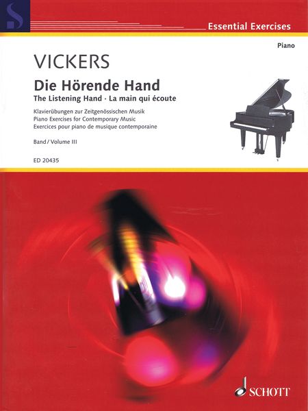 Die Hörende Hand - The Listening Hand : Piano Exercises For Contemporary Music - Vol. 3.