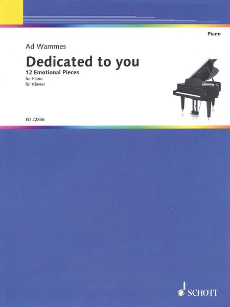 Dedicated To You - 12 Emotional Pieces : For Piano.