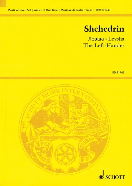Levsha = The Left-Hander - The Tale of The Cross-Eyed Left-Hander From Tula : Opera In Two Acts.