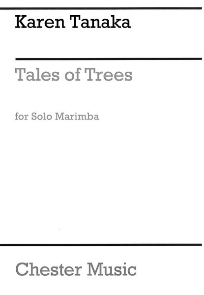 Tales of Trees : For Solo Marimba.