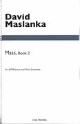 Mass, Book 2 : For SATB Voices and Wind Ensemble (1995, Rev. 2005).