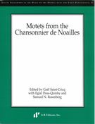 Motets From The Chansonnier De Noailles / edited by Gael Saint-Cricq.