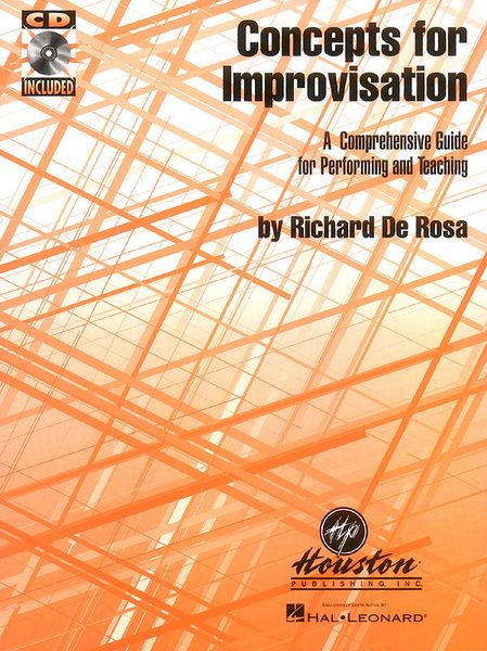 Concepts For Improvisation : A Comprehensive Guide For Performing & Teaching.