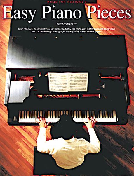 Easy Piano Pieces / edited by Hugo Frey.