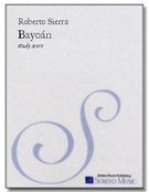 Bayoán : For Soloists, Chorus and Orchestra (2001).