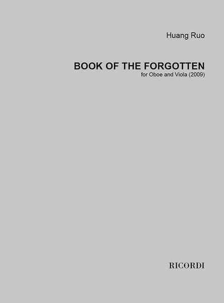 Book of The Forgotton : For Oboe and Viola (2009).