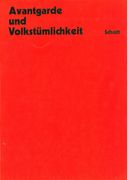 Avantgarde und Volkstuemlichkeit : Fünf Versuche / edited by Rudolf Stephan.