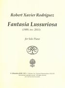Fantasia Lussuriosa : For Solo Piano (1989, Rev. 2011).