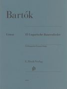 15 Ungarische Bauernlieder = 15 Hungarian Peasant Songs : For Piano / edited by László Somfai.