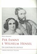 Per Fanny E Wilhelm Hensel : Un Contributo Critico.