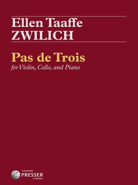 Pas De Trois : For Violin, Cello and Piano (2016).
