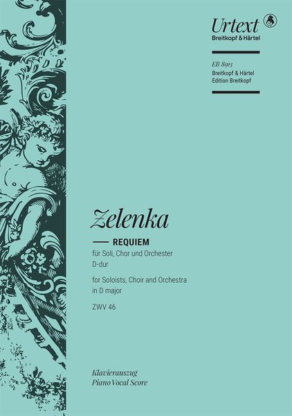 Requiem D-Dur, ZWV 46 : Für Soli, Chor und Orchester / edited by David Erler.