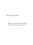 Green Grows The Holly : For Soprano and Chamber Ensemble.