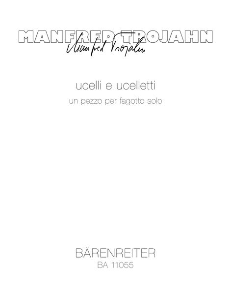 Ucelli E Ucelletti : Un Pezzo Per Fagotto Solo (2011).