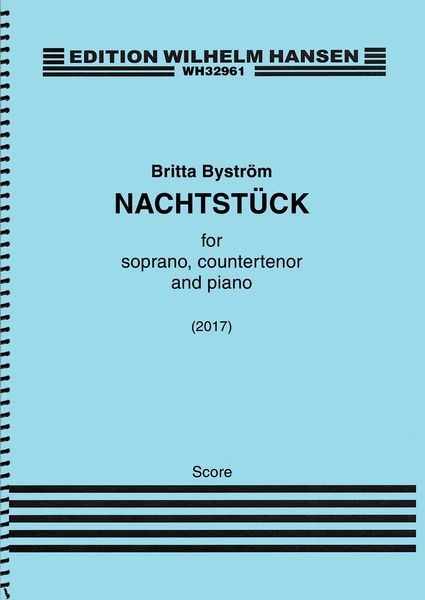 Nachtstück : For Soprano, Countertenor and Piano (2017).