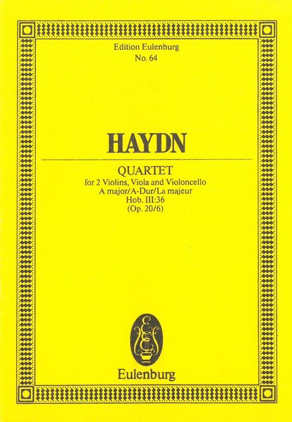 String Quartet In A Major, Op. 20 No. 6 : Hob. III:36.