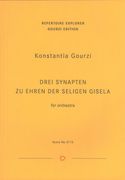 Drei Synapten Zu Ehren der Seligen Gisela, Op. 39 : Für Orchester (2009/10).