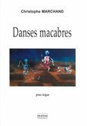 Danses Macabres : Pour Orgue (1999, Rev. 2017).