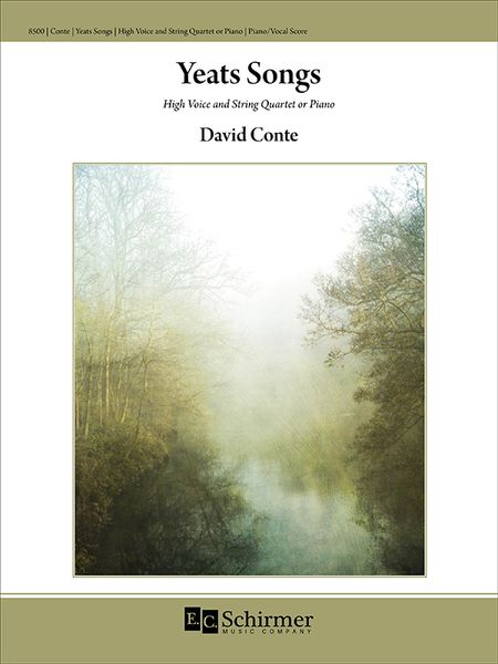 Yeats Songs : For High Voice and String Quartet Or Piano.