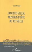 Giacinto Scelsi : Musicien-Poète Du XXe Siècle.