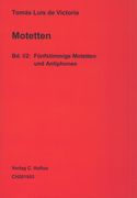 Fünfstimmige Motetten und Antiphonen.