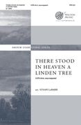 There Stood In Heaven A Linden Tree : For SATB A Cappella / arr. Susan LaBarr.