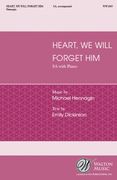 Heart, We Will Forget Him : For SA and Piano / Text by Emily Dickinson.